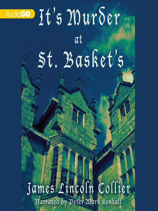 Title details for It's Murder at St. Basket's by James Lincoln Collier - Available